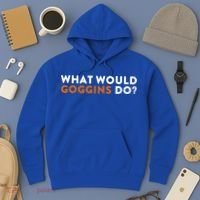 What Would Goggins Do Gift Meaningful Gift Hoodie thumb 3