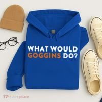 What Would Goggins Do Gift Meaningful Gift Hoodie thumb 4