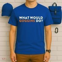 What Would Goggins Do Gift Meaningful Gift T-Shirt thumb 6