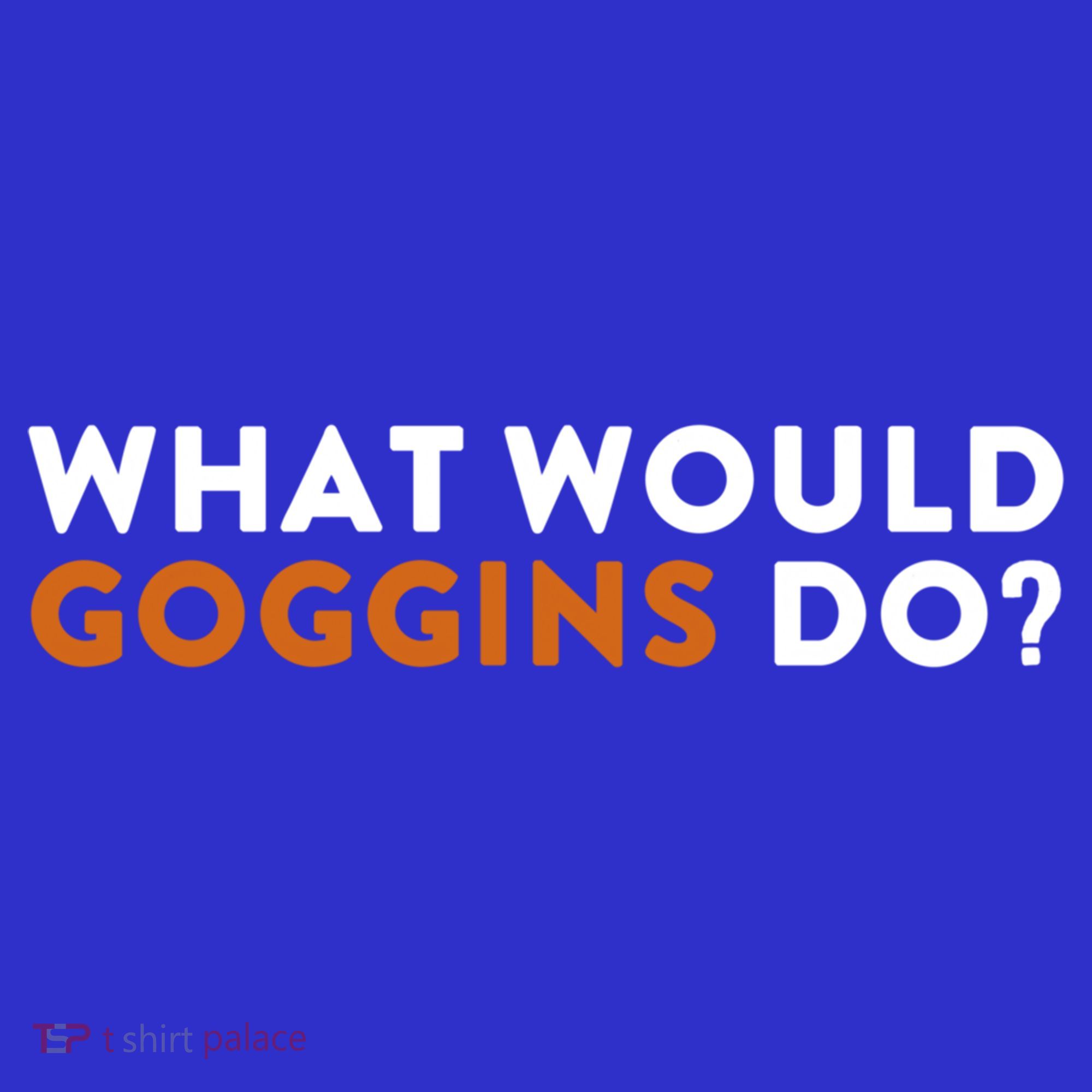 What Would Goggins Do Gift Meaningful Gift Mousepad