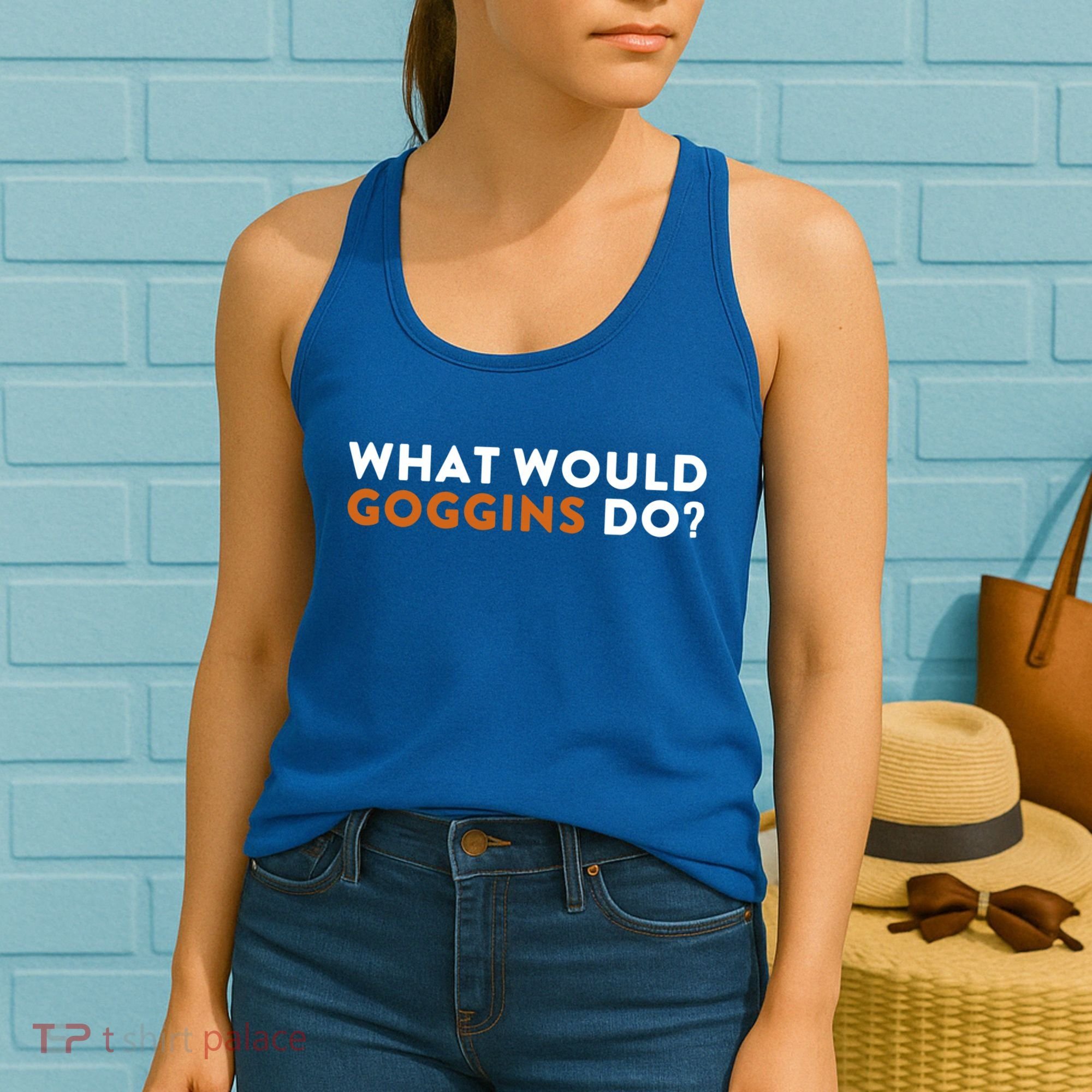 What Would Goggins Do Gift Meaningful Gift Women's Tank Top