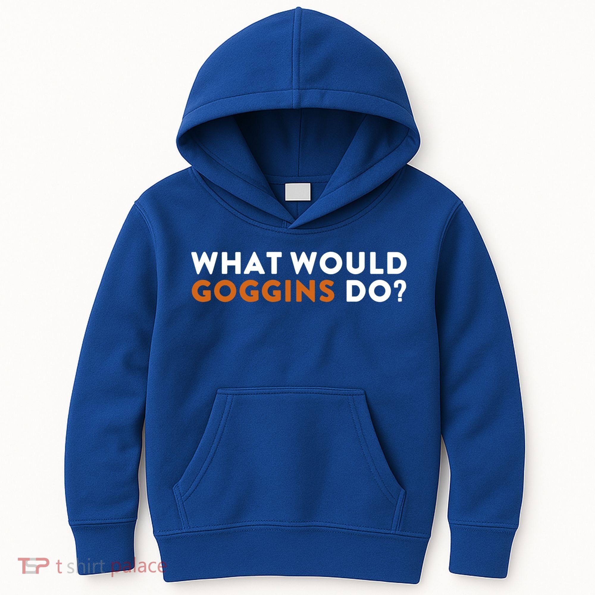 What Would Goggins Do Gift Meaningful Gift Kids Hoodie
