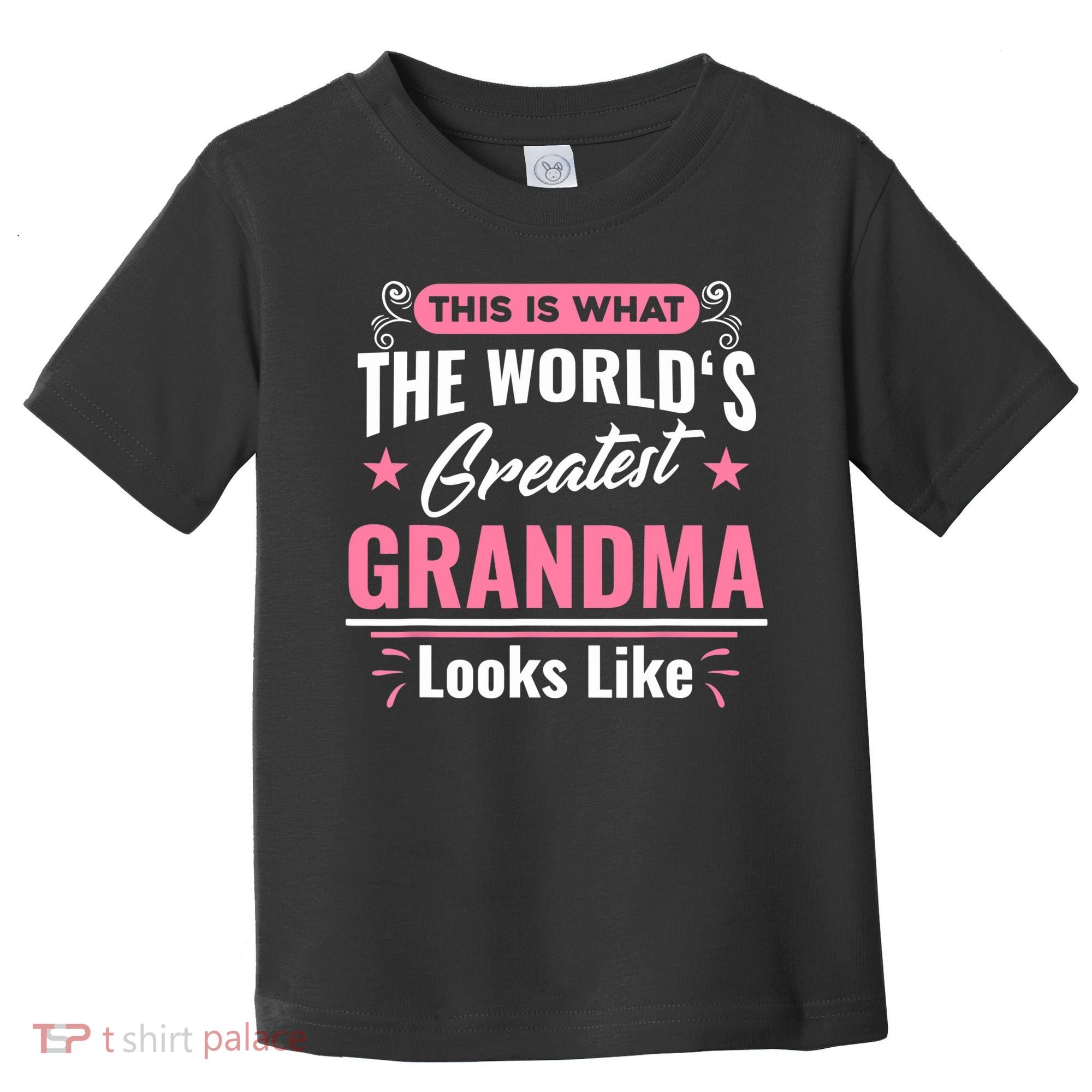 What World's Greatest Grandma Looks Like Mothers Day TShirt Toddler T-Shirt