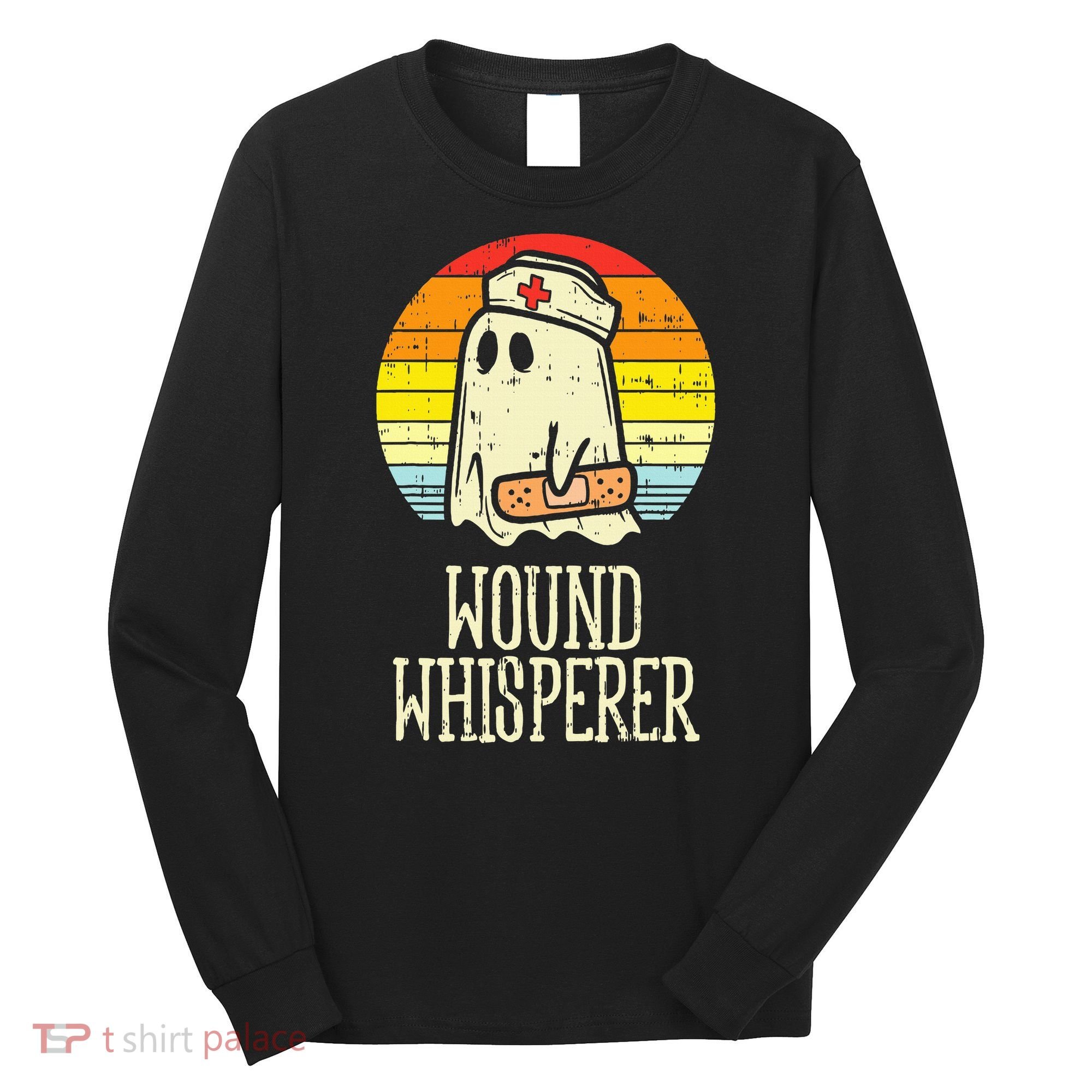 Wound Whisperer Ghost Nurse Boo Halloween Nursing RN Long Sleeve Shirt