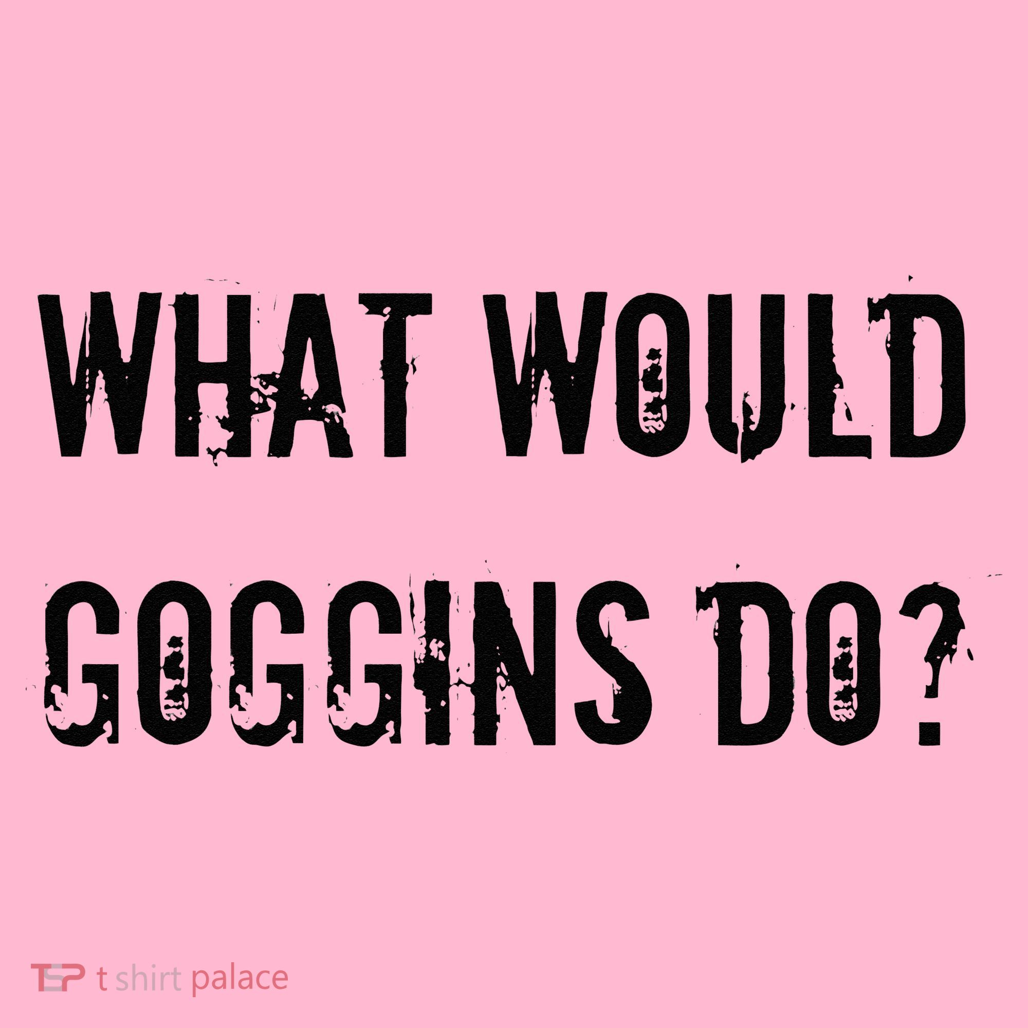 What Would Goggins Do Motivational Workout Inspiration Coaster