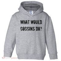 What Would Goggins Do Motivational Workout Inspiration Toddler Hoodie thumb 0