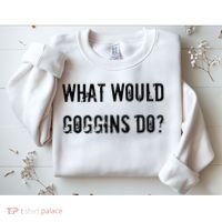 What Would Goggins Do Motivational Workout Inspiration Sweatshirt thumb 2
