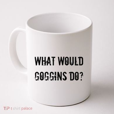What Would Goggins Do Motivational Workout Inspiration Coffee Mug