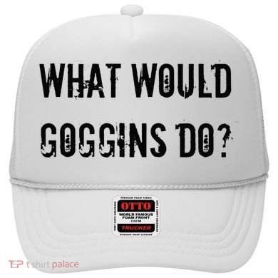 What Would Goggins Do Motivational Workout Inspiration Hat