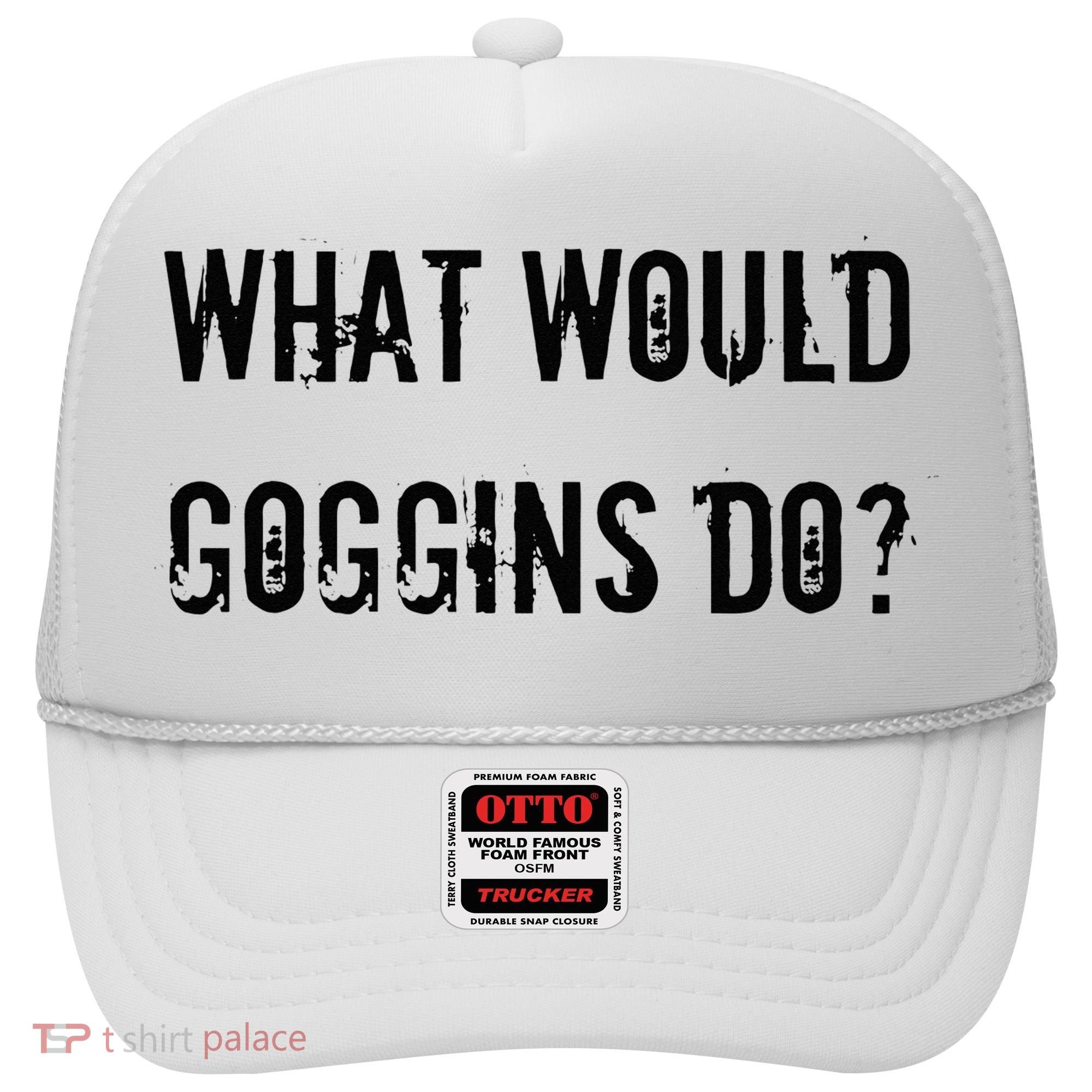 What Would Goggins Do Motivational Workout Inspiration Hat