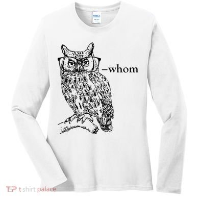 Who Whom Grammar Owl Funny Women's Long Sleeve Shirt