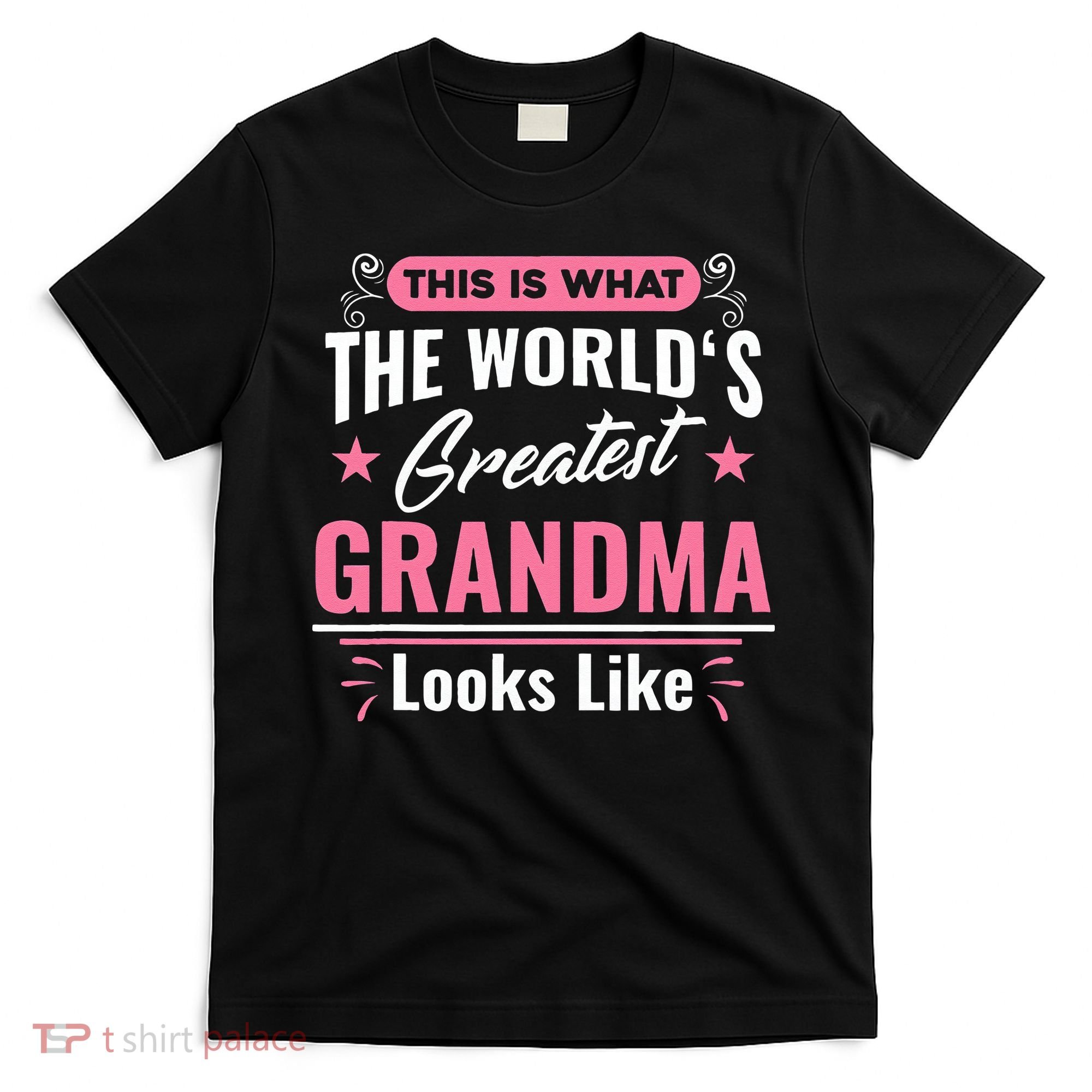What World's Greatest Grandma Looks Like Mothers Day T-Shirt