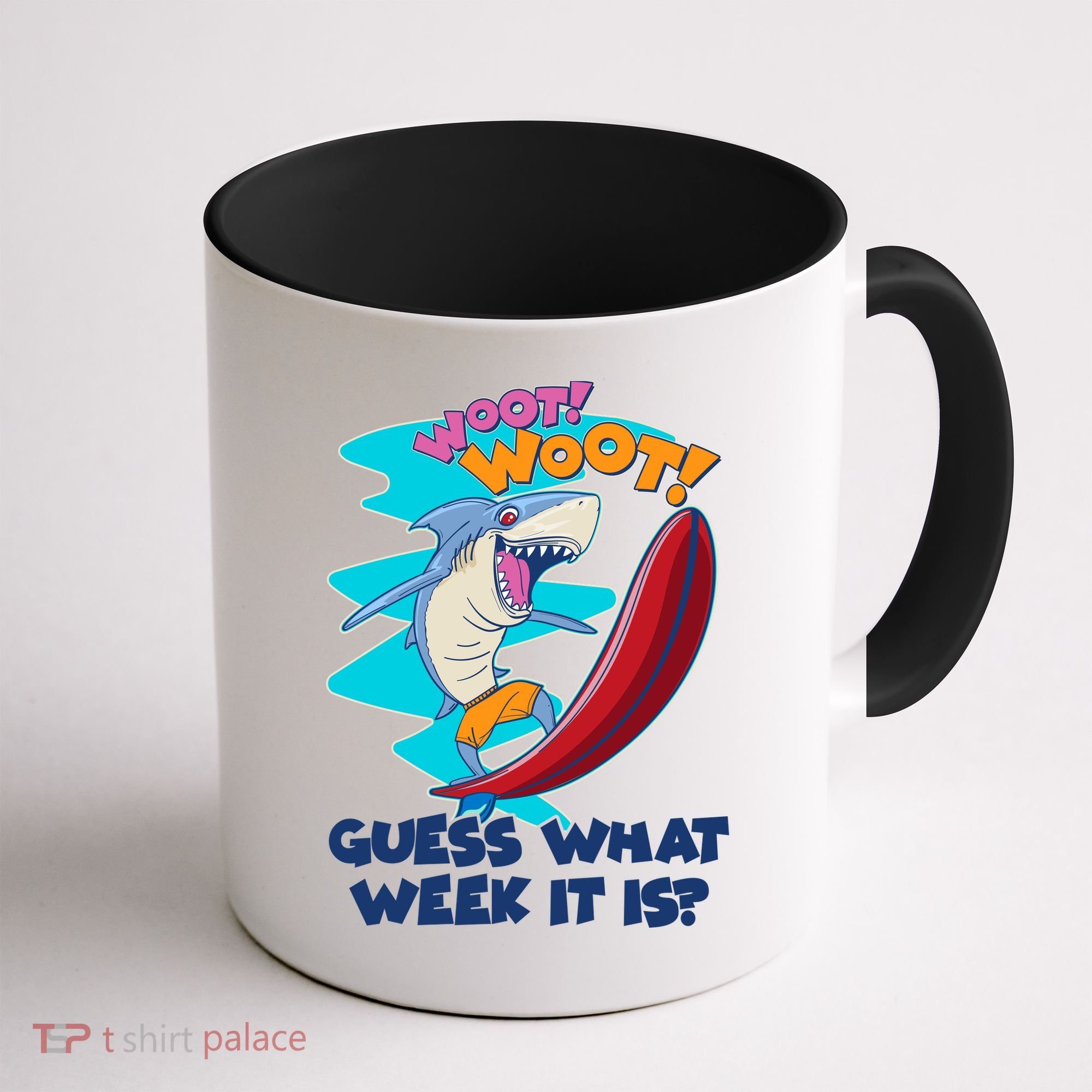 Woot Woot Guess What Week It Is Surfing Shark Coffee Mug