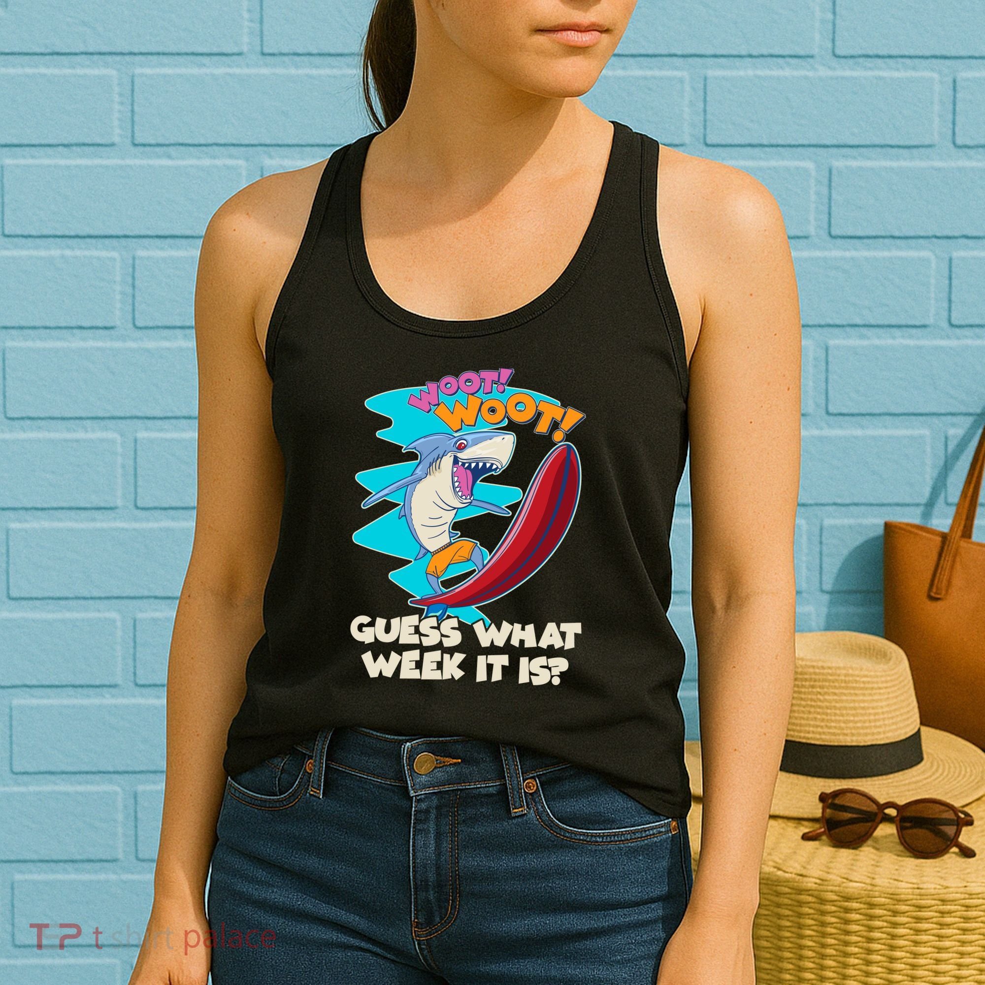 Woot Woot Guess What Week It Is Surfing Shark Women's Tank Top