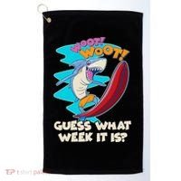 Woot Woot Guess What Week It Is Surfing Shark Golf Towel thumb 0