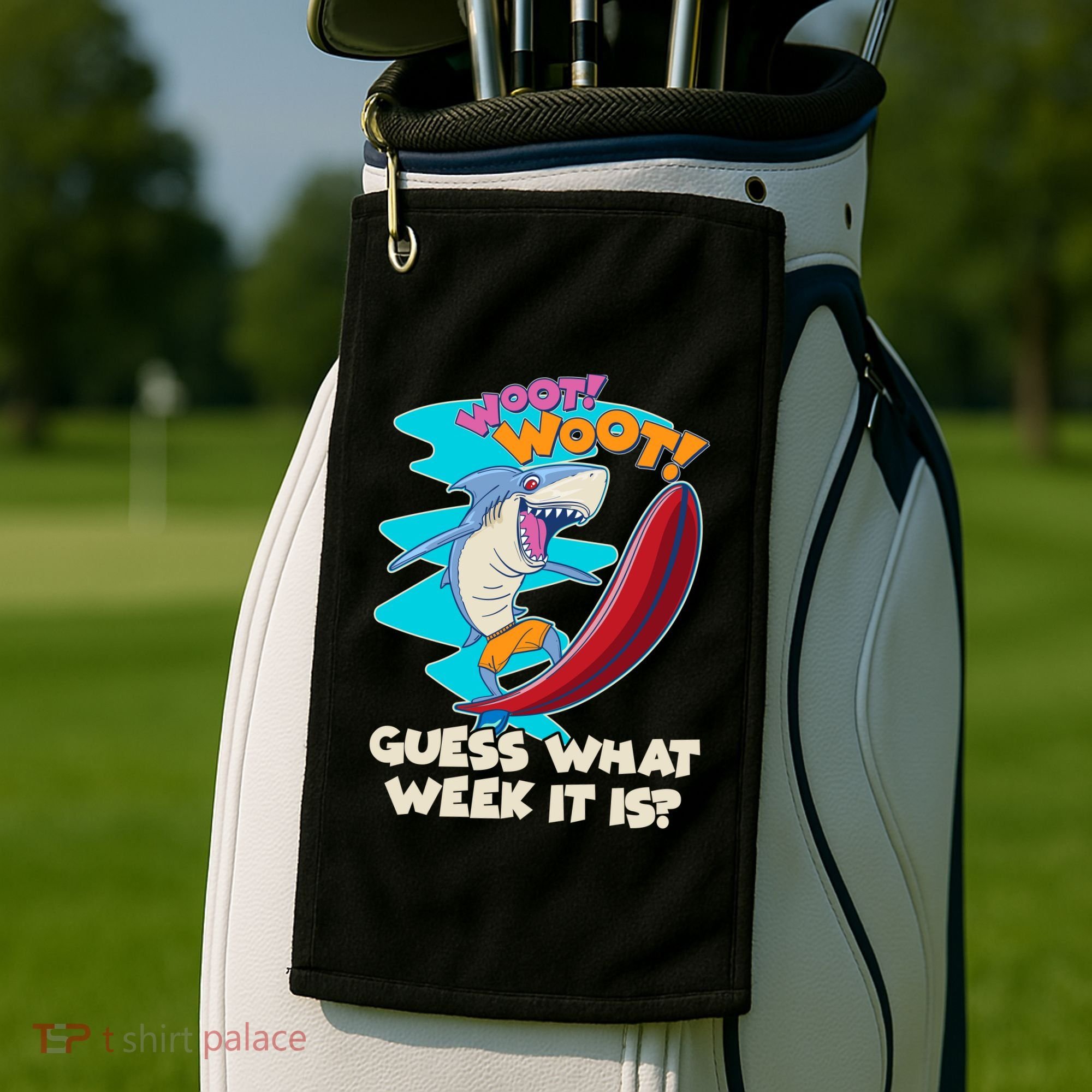 Woot Woot Guess What Week It Is Surfing Shark Golf Towel