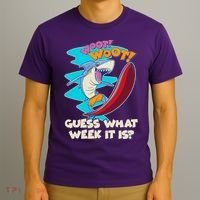 Woot Woot Guess What Week It Is Surfing Shark T-Shirt thumb 3