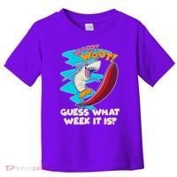 Woot Woot Guess What Week It Is Surfing Shark Toddler T-Shirt thumb 0