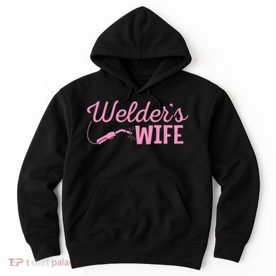 Welder's Wife Hand Metal Worker Welding Blacksmithing Hoodie