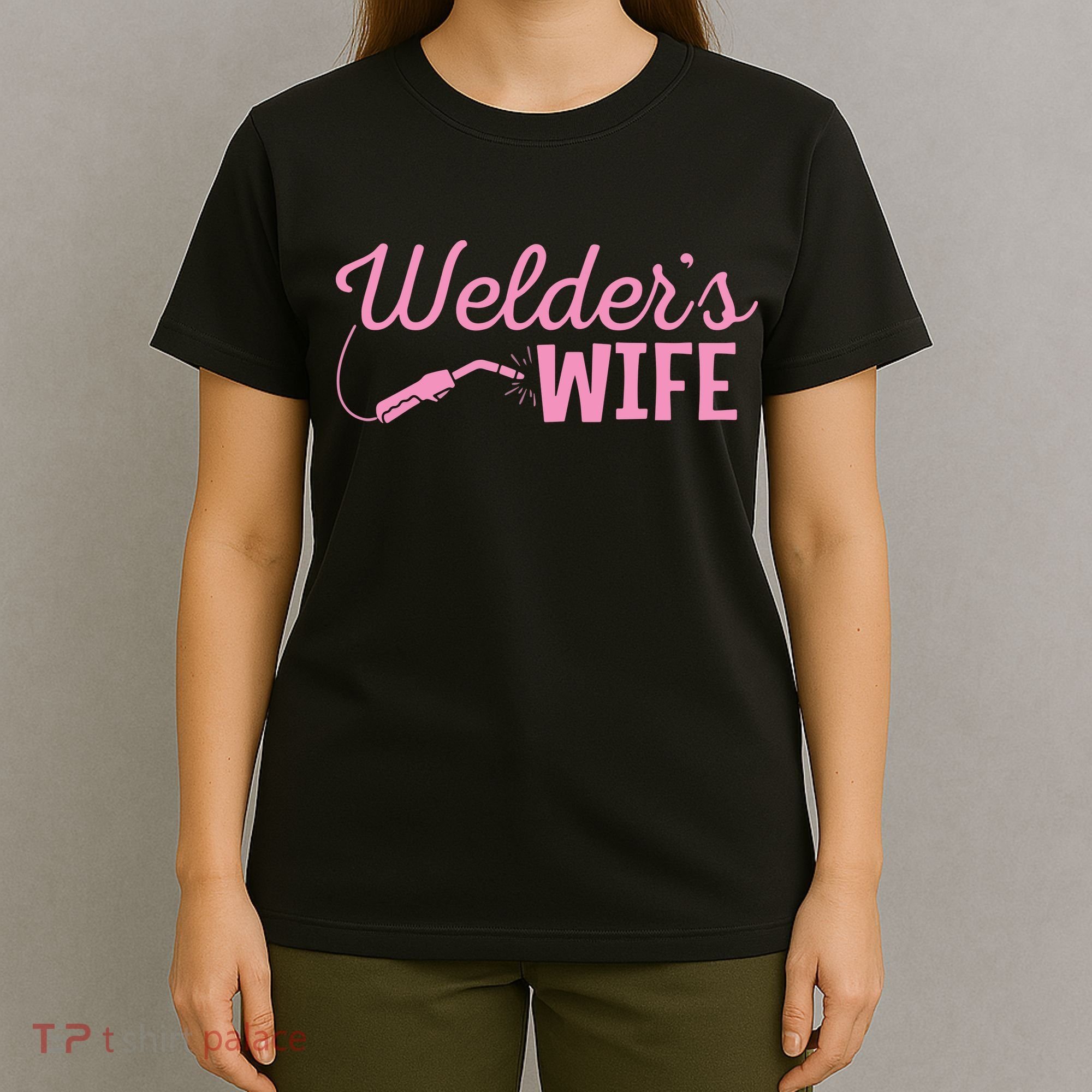 Welder's Wife Hand Metal Worker Welding Blacksmithing T-Shirt