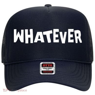 Whatever Hat