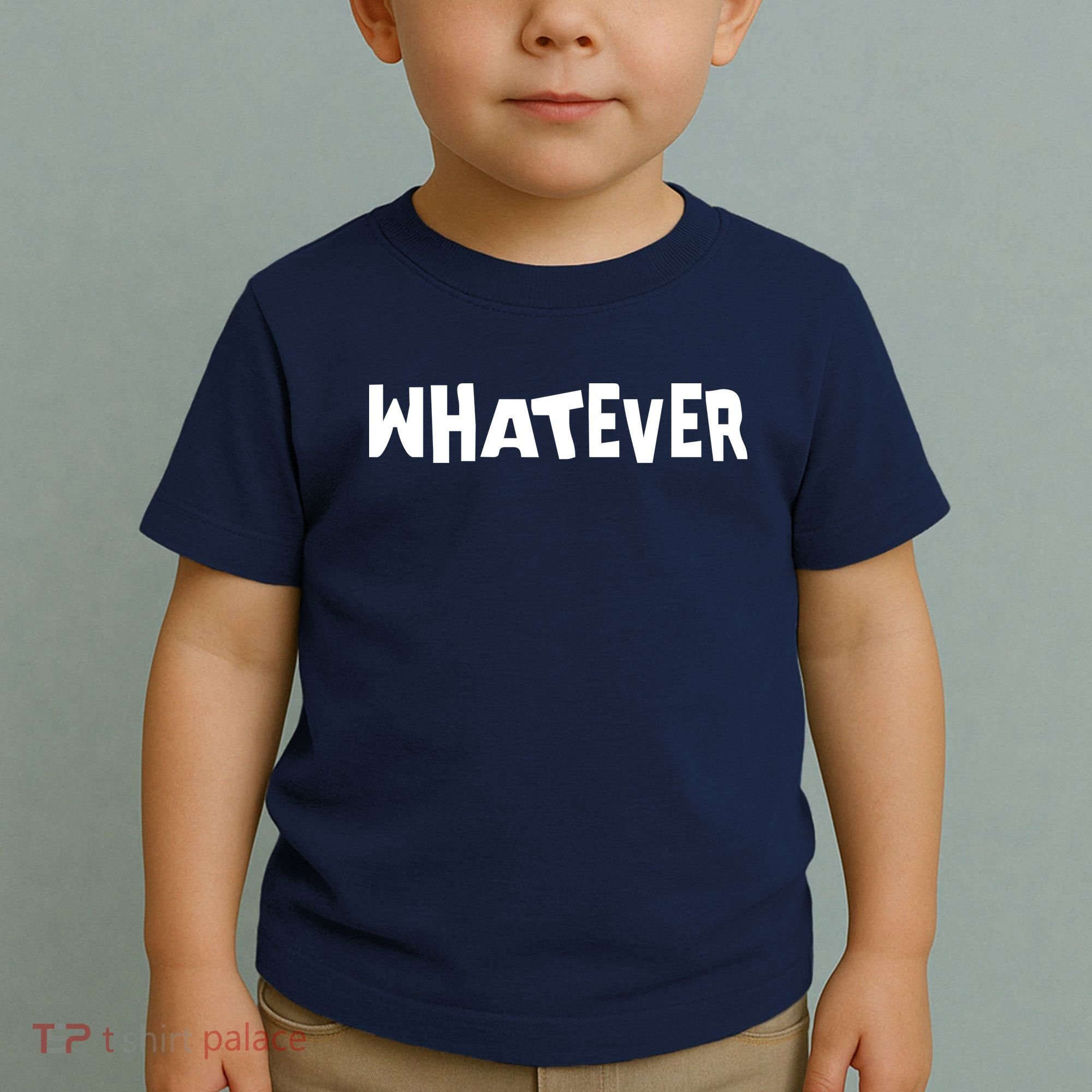 Whatever Toddler T-Shirt