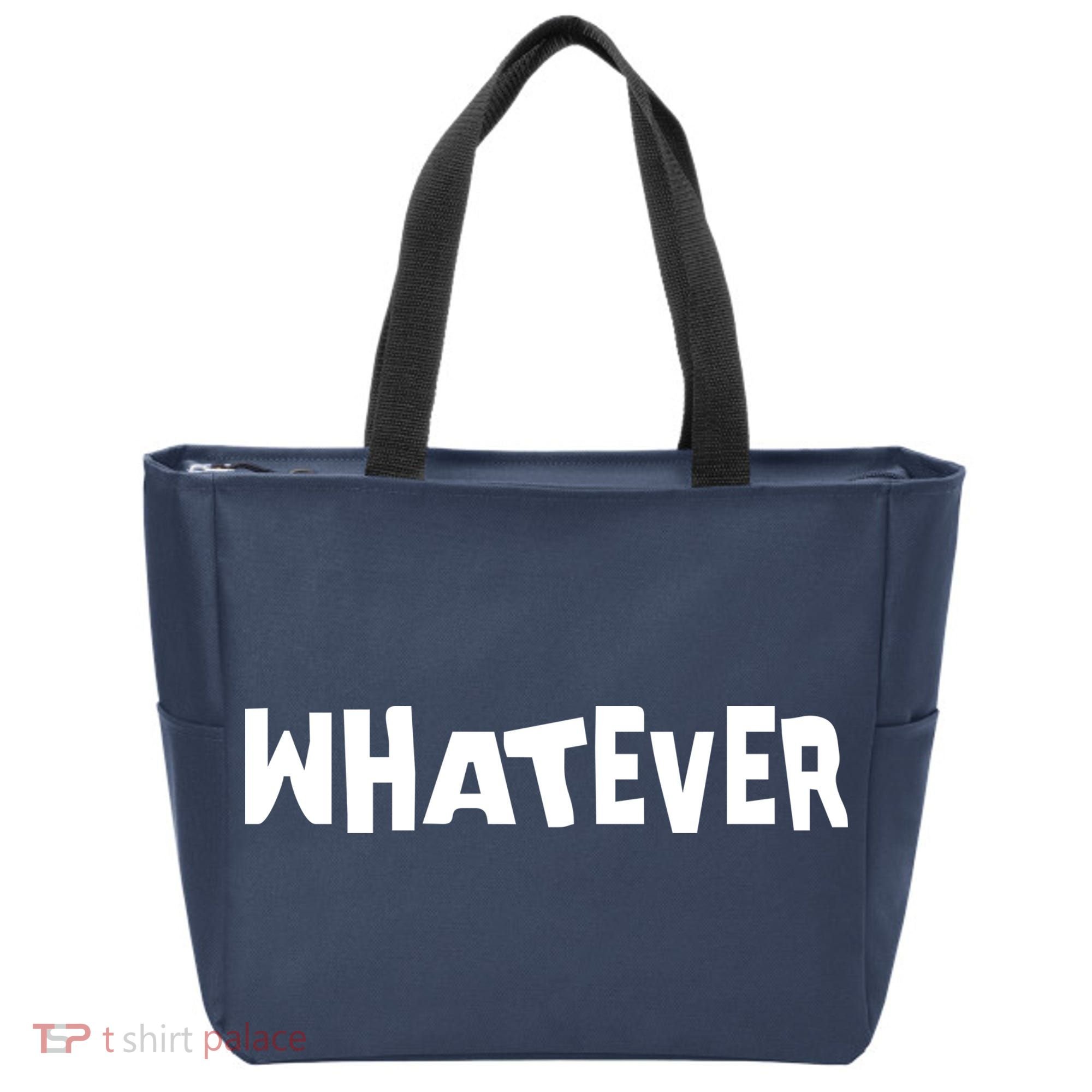 Whatever Tote Bag