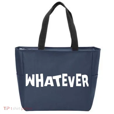 Whatever Tote Bag