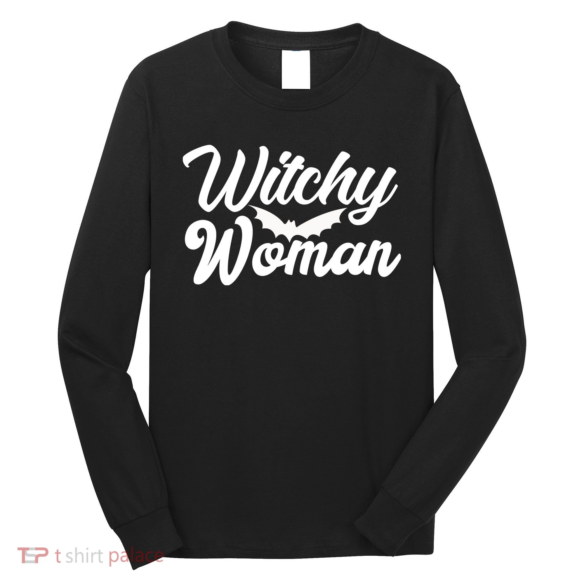 Witchy Woman Halloween Quote Long Sleeve Shirt