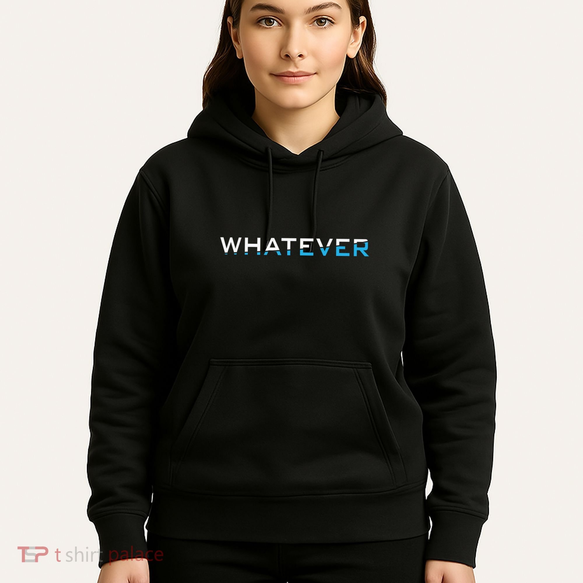 Whatever Hoodie