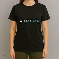Whatever T-Shirt thumb 4