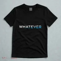 Whatever T-Shirt thumb 5