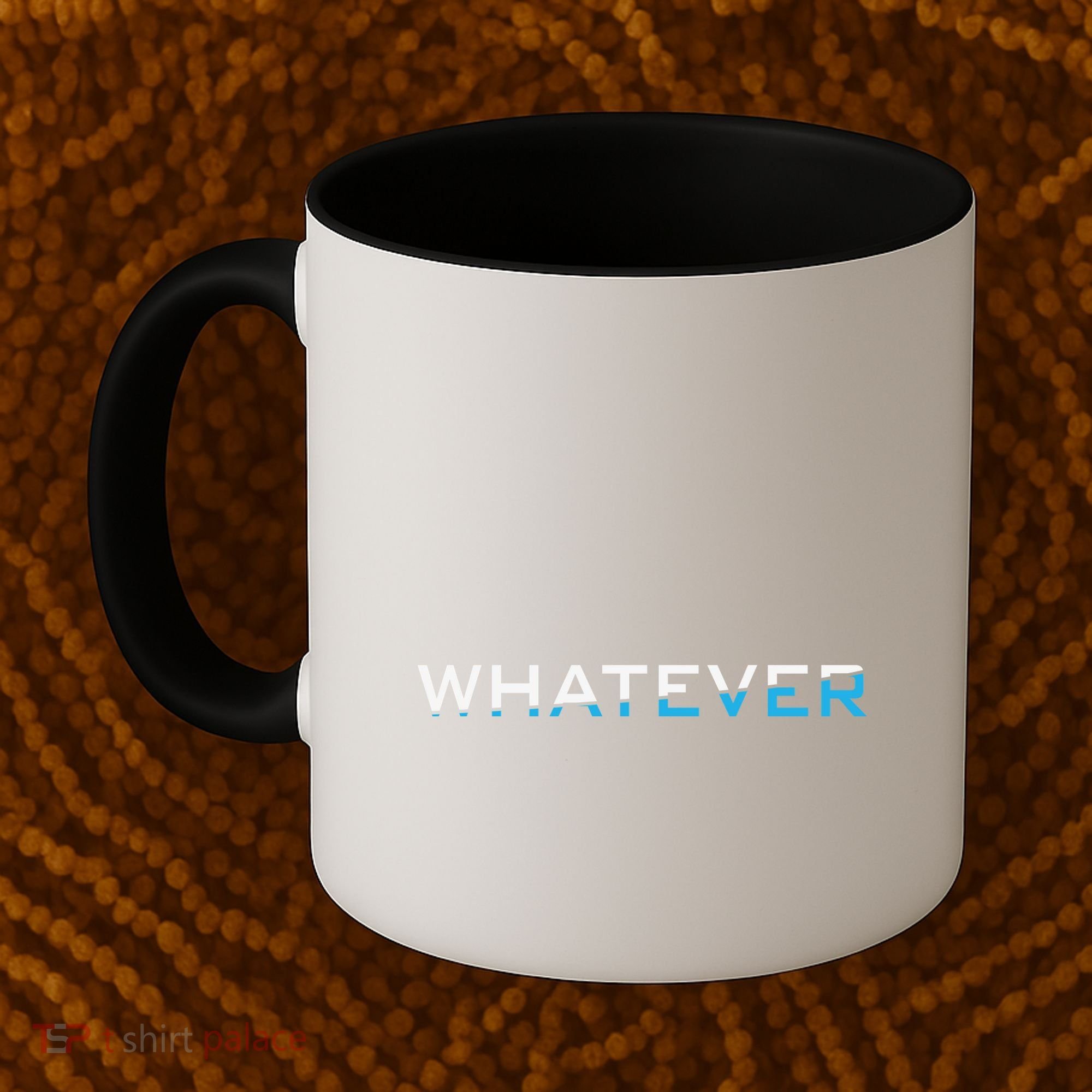 Whatever Coffee Mug