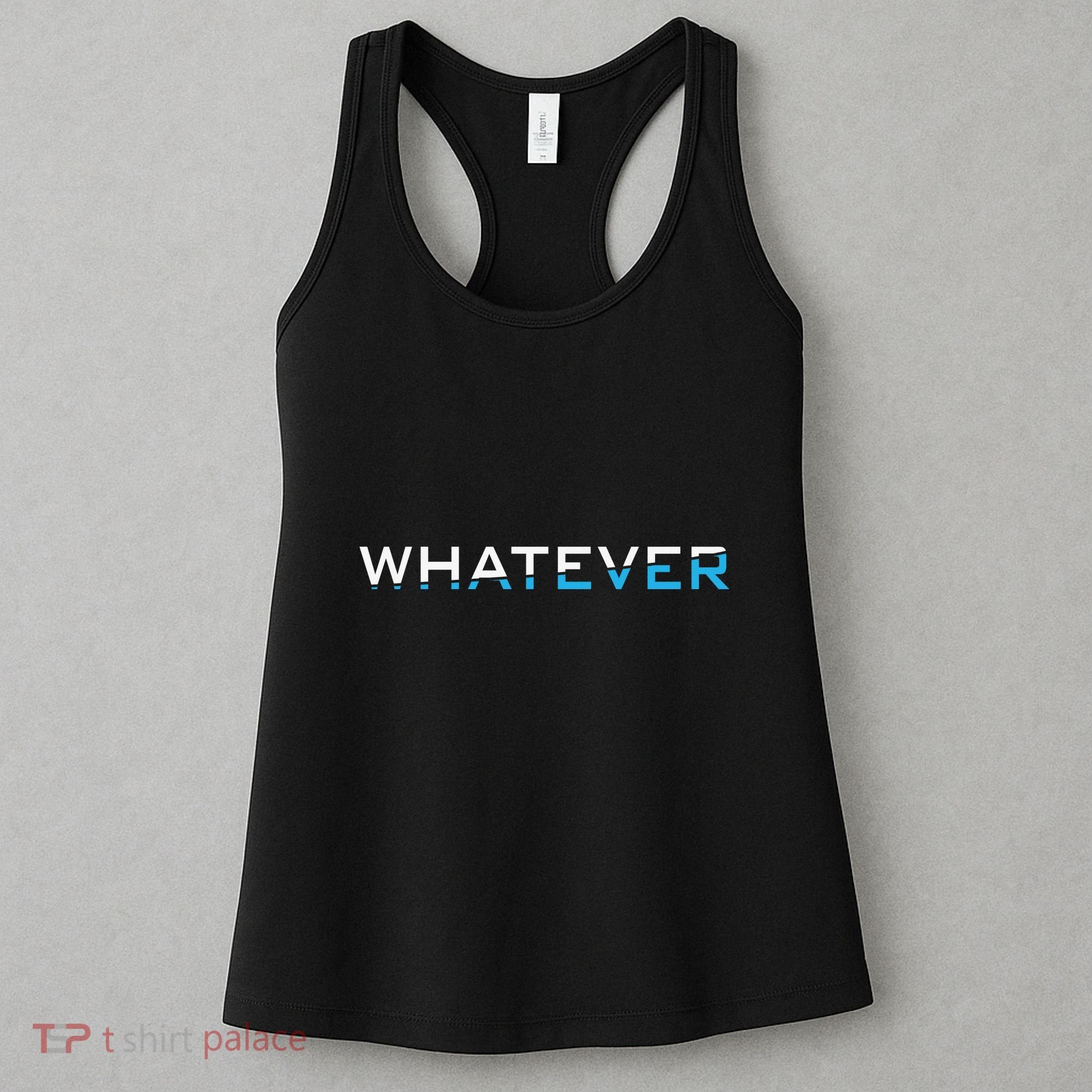 Whatever Women's Tank Top