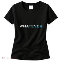 Whatever Women's T-Shirt thumb 0