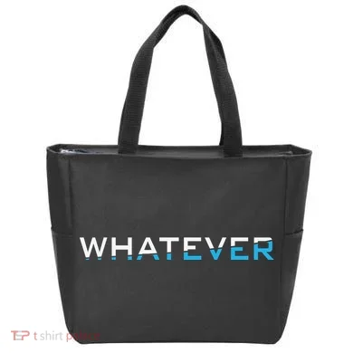 Whatever Tote Bag