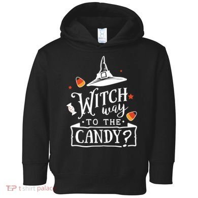 Witch Way Is The Candy Funny Halloween Toddler Hoodie