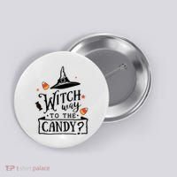 Witch Way Is The Candy Funny Halloween Button thumb 0