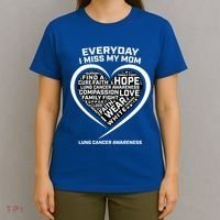 Wear White In Memory Of I Miss My Mom Lung Cancer Awareness Funny Gift T-Shirt thumb 4