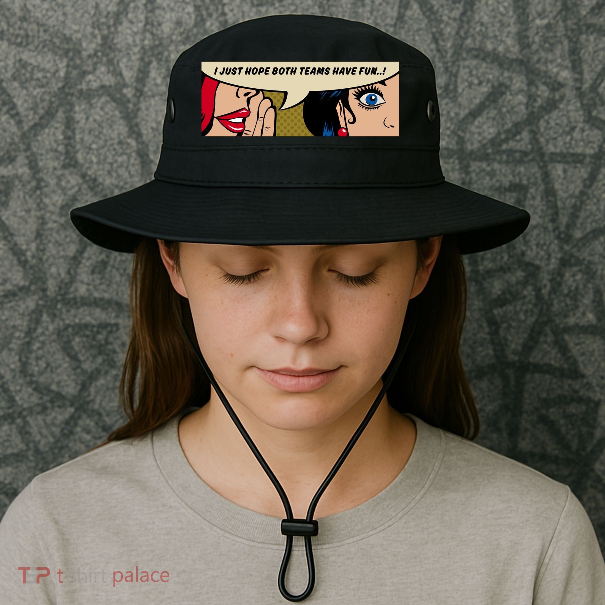 Wo Whispering I Just Hope Both Teams Have Fun Pop Art Cool Gift Bucket Hat