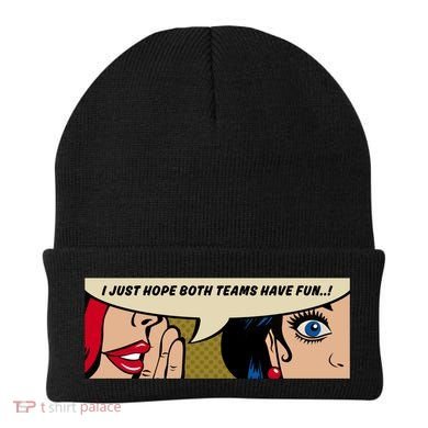 Wo Whispering I Just Hope Both Teams Have Fun Pop Art Cool Gift Beanie