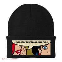 Wo Whispering I Just Hope Both Teams Have Fun Pop Art Cool Gift Beanie thumb 0