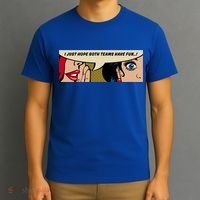 Wo Whispering I Just Hope Both Teams Have Fun Pop Art Cool Gift T-Shirt thumb 3