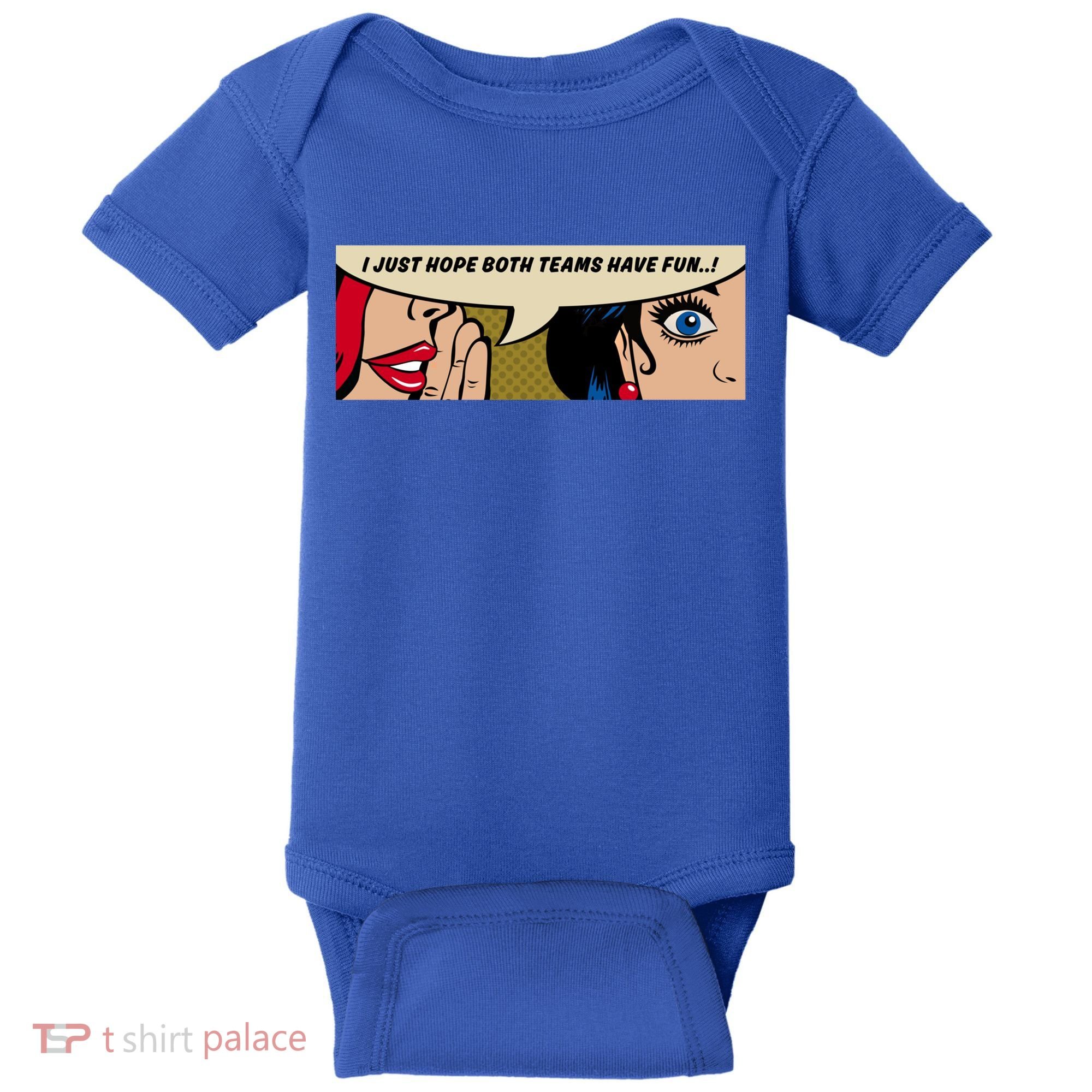 Wo Whispering I Just Hope Both Teams Have Fun Pop Art Cool Gift Baby Bodysuit