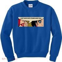Wo Whispering I Just Hope Both Teams Have Fun Pop Art Cool Gift Kids Sweatshirt thumb 0