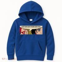 Wo Whispering I Just Hope Both Teams Have Fun Pop Art Cool Gift Kids Hoodie thumb 0