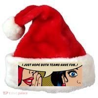 Wo Whispering I Just Hope Both Teams Have Fun Pop Art Cool Gift Santa Hat thumb 0