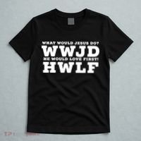 What Would Jesus Do He Would Love First! WWJD HWLF T-Shirt thumb 5