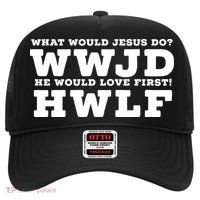 What Would Jesus Do He Would Love First! WWJD HWLF Hat thumb 0