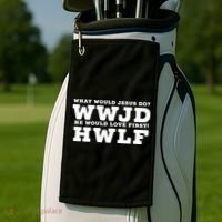 What Would Jesus Do He Would Love First! WWJD HWLF Golf Towel thumb 2